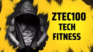 Unravelling the benefits of Ztec100 Tech Fitness 